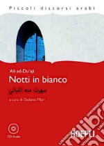 Notti in bianco. Con File audio per il download libro