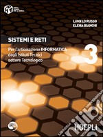 Sistemi e reti. Per gli Ist. tecnici industriali. Con espansione online. Vol. 3 libro