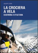 La crociera a vela costiera e d'altura