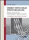 Dissesti statici delle strutture edilizie libro