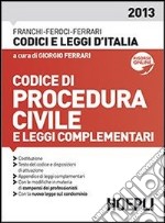 Codice di procedura civile e leggi complementari libro