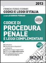 Codice di procedura penale e leggi complementari libro