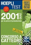 Concorso a cattedre. 2001 Quiz per la prova di preselezione libro