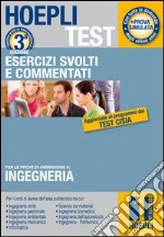 Hoepli test. Esercizi svolti e commentati Ingegneria (1) libro