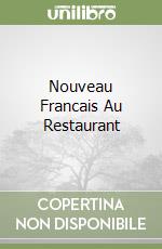 Nouveau Francais Au Restaurant libro