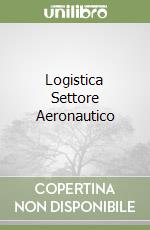 Logistica Settore Aeronautico