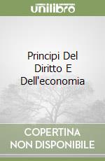 Principi Del Diritto E Dell'economia libro