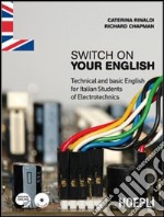 Switch on your english. Per gli Ist. professionali per l'industria e l'artigianato. Con CD Audio. Con espansione online libro