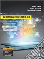 Diritto & economia 3.0. Per le Scuole superiori. Con e-book. Con espansione online