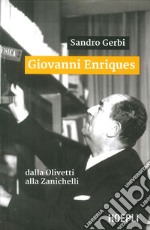 Giovanni Enriques. Dalla Olivetti alla Zanichelli