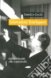 Giovanni Enriques. Dalla Olivetti alla Zanichelli libro di Gerbi Sandro