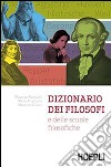 Dizionario dei filosofi e delle scuole filosofiche libro di Pancaldi Maurizio Trombino Mario Villani Maurizio