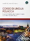 Corso di lingua polacca. Livelli A1-B1 del quadro comune Europeo di riferimento per le lingue. Con 2 CD Audio libro