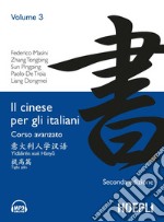 Il cinese per gli italiani. Corso avanzato. Con File audio mp3 scaricabili. Vol. 3