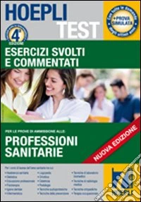 Hoepli test. Esercizi svolti e commentati per i test di ammissione all'università (7) libro