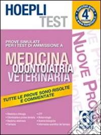 Hoepli test. Prove simulate per i test di ammissione a Medicina, odontoiatria, veterinaria (6) libro