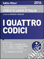 I quattro codici. Editio minor libro