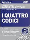 I quattro codici. Editio minor libro