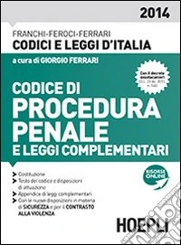 Codice di procedura penale e leggi complementari libro