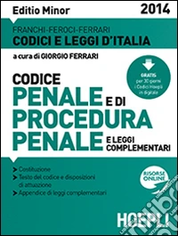 Codice penale e di procedura penale 2014. Ediz. minore libro