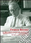 Franco Brenni. Un diplomatico ticinese nelle sfide del XX secolo libro