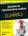 Gestire la reputazione online For Dummies libro
