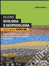 Nuovo ecologia e geopedologia. Ediz. openschool. Per gli Ist. tecnici. Con e-book. Con espansione online libro