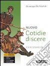 Nuovo cotidie discere. Eserciziario. Per i Licei. Con e-book. Con espansione online. Vol. 1 libro