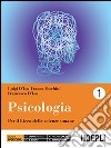 Psicologia. Per i Licei. Con e-book. Con espansione online. Vol. 1: Dalle origini all'alto medioevo libro