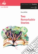 Two remarkable stories. Con CD-Audio libro