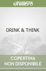 DRINK & THINK libro