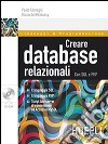 Creare database relazionali. Con SQL e PHP libro