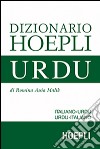 Dizionario urdu. Italiano-Urdu, Urdu-Italiano libro