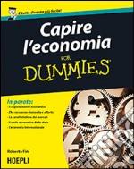 Capire l'economia For Dummies libro