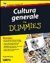 Cultura generale For Dummies libro di Sala Virginio B.