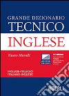 Grande dizionario tecnico inglese. Inglese-italiano, italiano-inglese. Ediz. bilingue libro di Marolli Giorgio