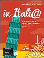 In Itali@. Livello A1. Corso di lingua e cultura italiana. Con CD Audio. Vol. 1