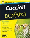 Cuccioli For Dummies libro di Hodgson Sarah