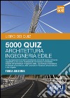 Hoepli Test. 5000 quiz. Architettura; ingegneria edile. Vol. 2 libro