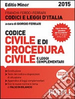 Codice civile e di procedura civile e leggi complementari. Ediz. minore libro