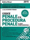 Codice penale e di procedura penale e leggi complementari 2015. Ediz. minore libro