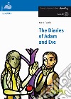 The diaries of Adam and Eve. Con CD Audio libro