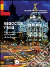 Negocios y más. El español en el mundo de la economía y de las finanzas. Per le Scuole superiori. Con CD Audio libro di Orozco González Susana Riccobono Giada