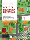 Corso di economia ed estimo. Economia politica, matematica finanziaria, standard internazionali. Ediz. Openschool. Per gli Ist. tecnici per geometri. Con CD-ROM. Vol. 1 libro