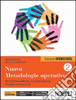 Nuovo Metodologie operative. Per gli Istituti Professionali indirizzo Servizi sociosanitari. Vol. 2