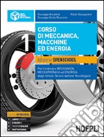 Corso di meccanica, macchine ed energia. Ediz. openschool. Per gli Ist. tecnici industriali con indirizzo meccanica, meccatronica ed energia. Vol. 1 libro