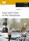 Love and Crime at the Hamptons. Con CD-Audio libro