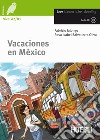 Vacaciones en México. Con CD-Audio libro