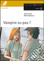 Vampire ou pas? Con CD Audio libro