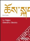 La lingua tibetana classica libro